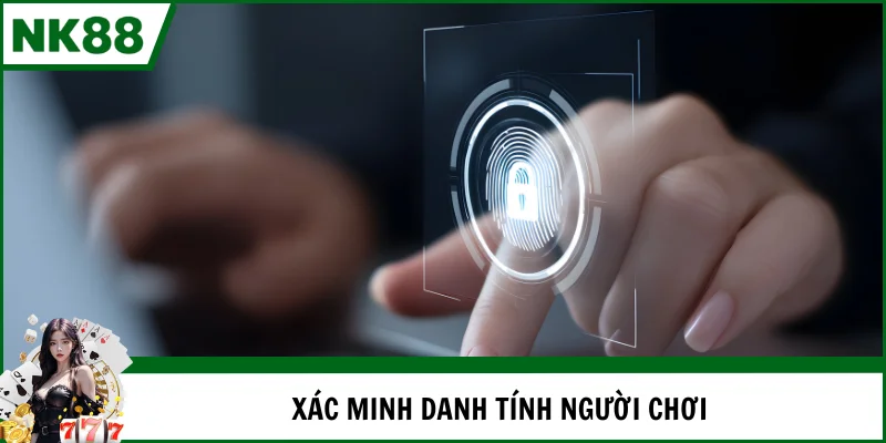 Xác minh danh tính cụ thể trên hệ thống