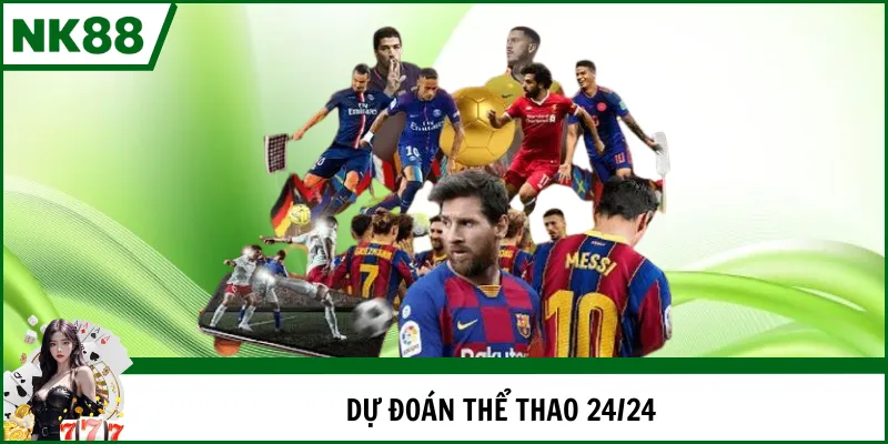 Dự đoán thể thao 24/24