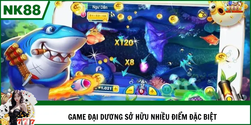 Game đại dương sở hữu nhiều điểm đặc biệt