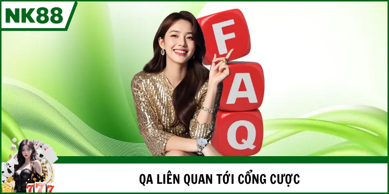 QA liên quan tới cổng cược